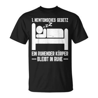 1 Newtonschews Law Ein Ruhender Körper Bleibt In Ruhe T-Shirt - Seseable