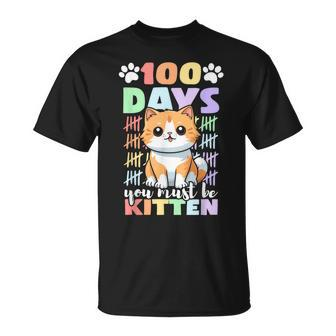 100Th Day Of School Cat You Must Be Kitten T-Shirt | Mazezy
