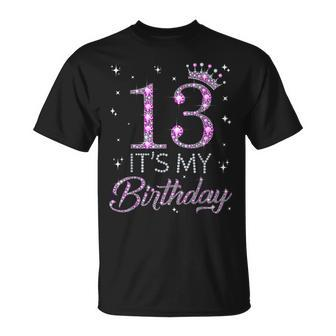 13 It's My Birthday Pink Crown Happy 13Th Birthday Girl T-Shirt - Monsterry