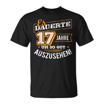 17 Jahre Um So Gut Sehen Birthday T-Shirt - Seseable