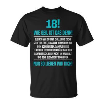 18 Son Wie Geil Ist Denn 18Th Birthday T-Shirt - Geschenkecke