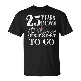 25 Years Down Forever To Go Couple 25Th Wedding Anniversary T-Shirt - Monsterry