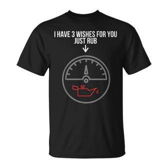 I Have 3 Wishes For You Just Rub Car Oil Magic Lamp Mechanic T-Shirt - Monsterry