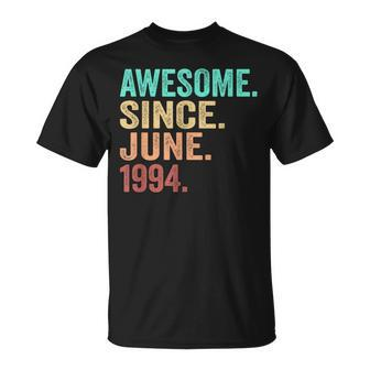 30 Years Old Awesome Since June 1994 30Th Birthday T-Shirt - Seseable