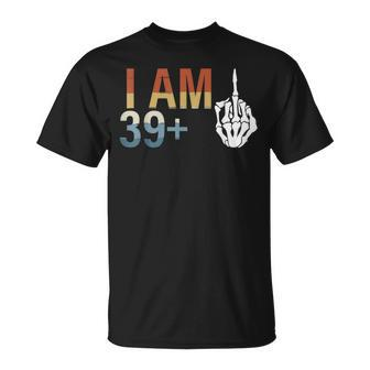39 Plus 1 Middle Finger 40Th Birthday For 40 Yrs Bday T-Shirt - Monsterry