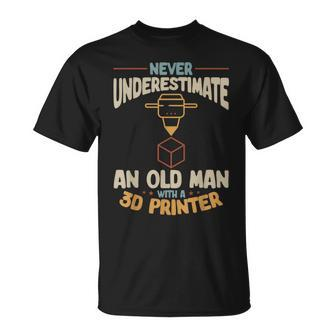 3D Printing Never Underestimate An Old Man With A 3D Printer T-Shirt | Mazezy DE