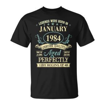 40 Yrs Old 40Th Birthday Legends Born In January 1984 T-Shirt | Mazezy