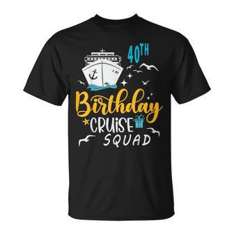 40Th Birthday Cruise Squad 2024 Matching Party Family T-Shirt - Monsterry UK