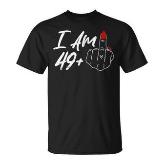 I Am 49 Plus 1 Middle Finger For A 50Th Birthday For Women T-Shirt - Seseable