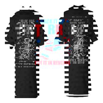 4Th Of July Firework Back It Up Terry Put It In Reverse T-Shirt | Mazezy