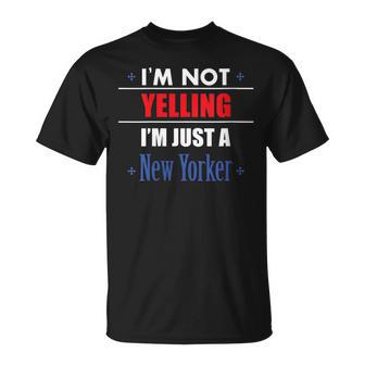 4Th Of July I'm Not Yelling I'm Just A New Yorker T-Shirt - Monsterry UK