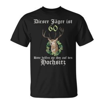 60 Jahre Jäger Help On High Seat 60 Birthday T-Shirt - Geschenkecke