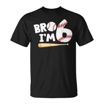 6Th Birthday Boy Bro I'm 6 Year Old Baseball Theme T-Shirt - Seseable