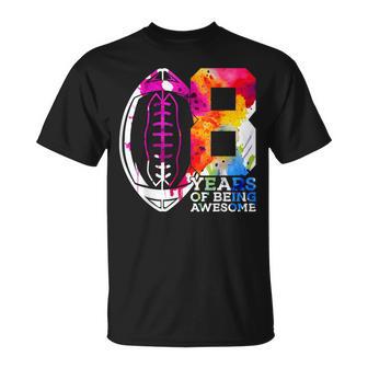 8 Years Of Being Awesome Football 8Th Birthday T-Shirt - Monsterry DE