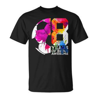 8 Years Of Being Awesome Soccer 8Th Birthday T-Shirt - Monsterry CA