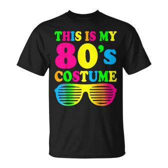 This Is My 80'S Costume Outfit Eighties Retro Party T-Shirt - Monsterry AU
