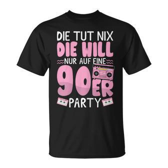 90S Outfit Will Nur Auf Eine 90S Party 90S T-Shirt - Seseable