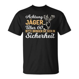 Achtung Jäger Über 60 Hunter 60Th Birthday T-Shirt - Seseable