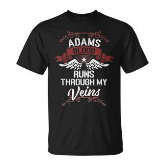 Adams Blood Runs Through My Veins Last Name Family T-Shirt - Seseable