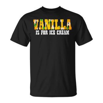 Adults Vanilla Is For Ice Cream Upside Down Pineapples T-Shirt - Monsterry