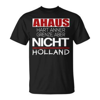 Ahaus Hart Anner Border But Not Holland T-Shirt - Seseable