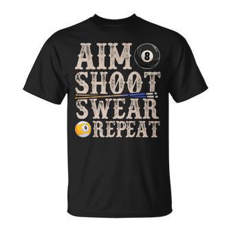 Aim Shoot Swear Repeat Pool Billards T-Shirt - Monsterry UK