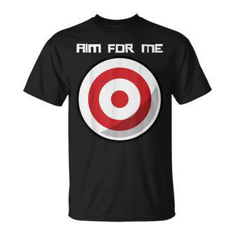 Aim For Me White Words I'm The Target T T-Shirt - Thegiftio UK