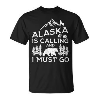 Alaska Is Calling And I Must Go Cool Alaska Vacation T-Shirt | Mazezy