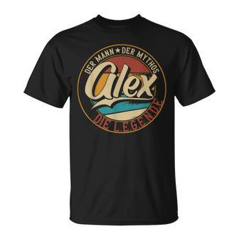 Alex Der Mann Der Mythos Die Legende First Name T-Shirt - Seseable