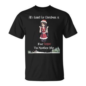 Alles Was Ich Zu Weihnachten Want Ist Dass Senpai Mich Bemerkt Kurumi T-Shirt - Seseable