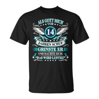 Als Gott Mich Vor 14 Jahen Auf Grinste Er 14Th Birthday Black T-Shirt - Seseable