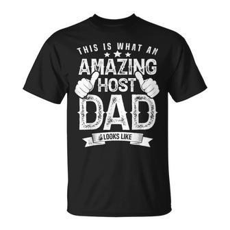 This Is What An Amazing Host Dad Looks Like Father's Day Dad T-Shirt - Thegiftio UK