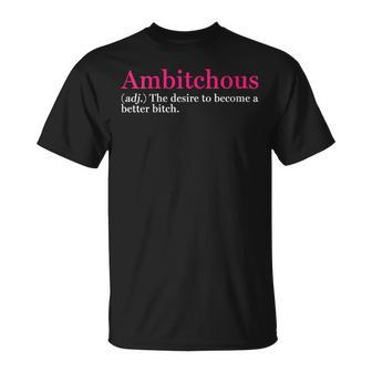 Ambitchous Inspirational Definition T-Shirt - Seseable