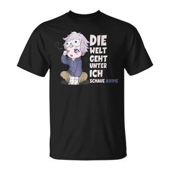 Anime Die Welt Geht Unter Ich Schaue T-Shirt - Geschenkecke