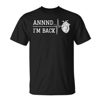 Annnd Im Back Heart Attack Survivor Quote Women T-Shirt - Thegiftio UK