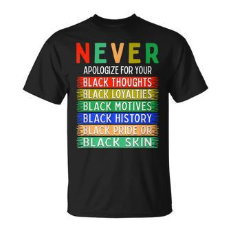 Never Apologize For Your Blackness Black History Month T-Shirt - Monsterry