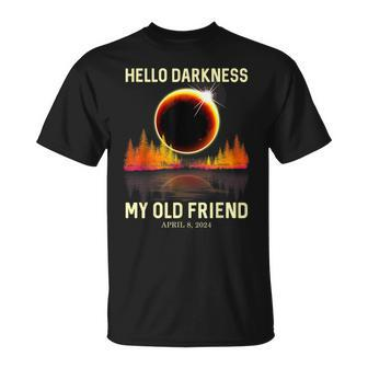 April 8 2024 Hello Darkness My Old Friend Eclipse T-Shirt - Seseable