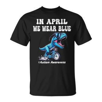 In April We Wear Blue Autism T-Shirt - Seseable