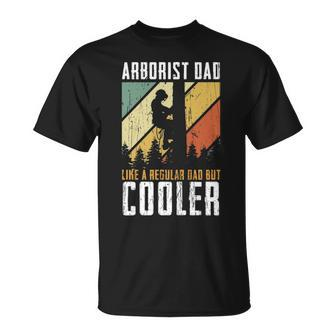 Arborist Dad Cooler Like A Regular Dad T-Shirt | Mazezy