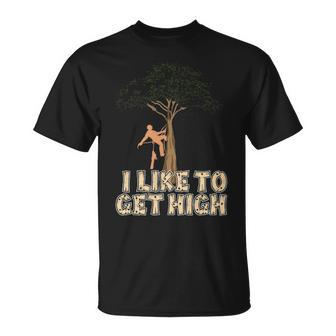 Arborist I Like To Get High Tree Surgeon Lumberjack T-Shirt | Mazezy