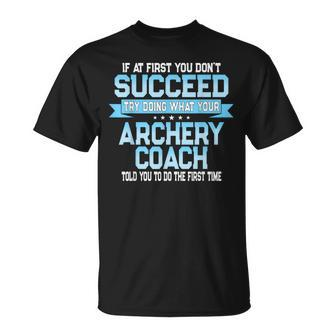 Archery Coach Joke Archery Sport Saying T-Shirt - Monsterry DE