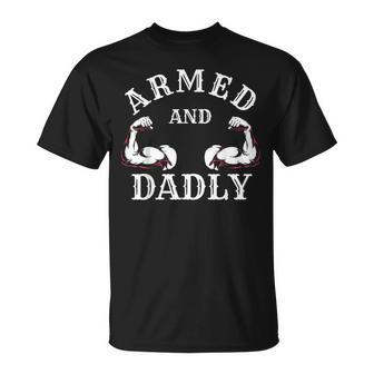 Armed And Dadly Father Buff Dad Bod Muscle Gym Workout T-Shirt - Monsterry DE