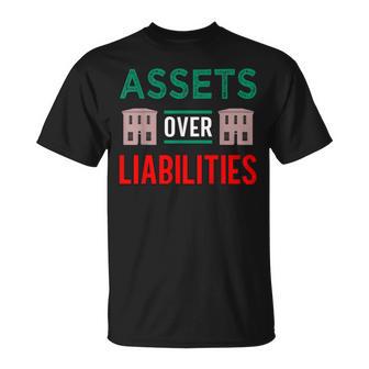 Assets Over Liabilities Realtor Fa Real Estate Investor T-Shirt - Monsterry CA