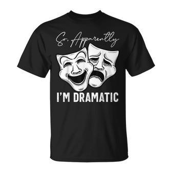 Theater Lover Drama Student Musical Actor Drama T-Shirt | Mazezy