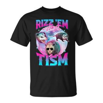 Autism Rizz Em With The Tism Meme Autistic Opossum T-Shirt - Monsterry