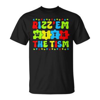 Autistic Rizz Rizz'em With The Tism Meme Autism Awareness T-Shirt - Monsterry