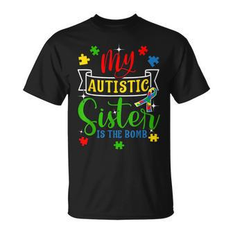 My Autistic Sister Is The Bomb Autism Parent Support T-Shirt - Monsterry
