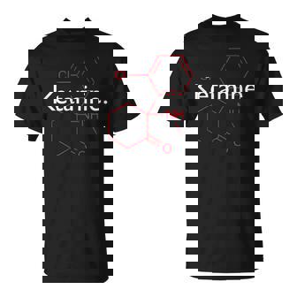 Avec Symbole Chimique De La Ketamine T-Shirt - Cadeauxyz