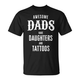Awesome Dads Have Daughters And Tattoos Father's Day T-Shirt - Monsterry
