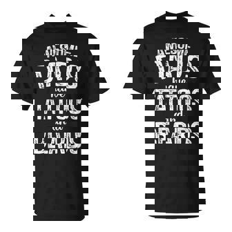 Awesome Dads Have Tattoos And Beards Father's Day Dad T-Shirt - Thegiftio